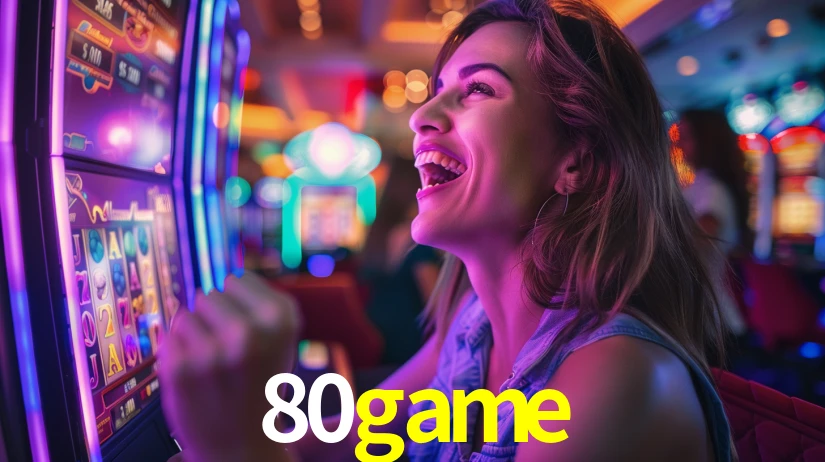 80game - O Gigante Brasileiro dos Cassinos Online - 80game.com